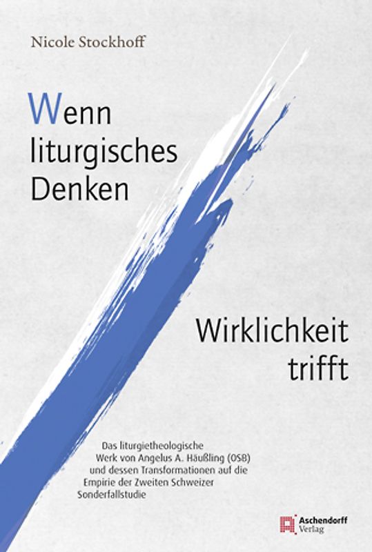 Wenn liturgisches Denken Wirklichkeit trifft