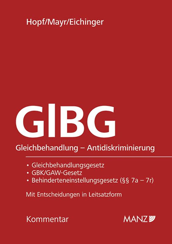 GlBG Gleichbehandlung - Antidiskriminierung + Ergänzungsband GlBG - Novelle 2011
