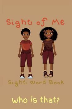 Sight of Me: Sight Word Book: Who is that?