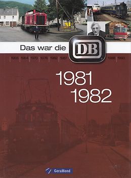 Das war die DB 1981 /1982 [Gebundene Ausgabe]