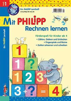 Mit Philipp Rechnen lernen. Förderspaß für Kinder ab 4