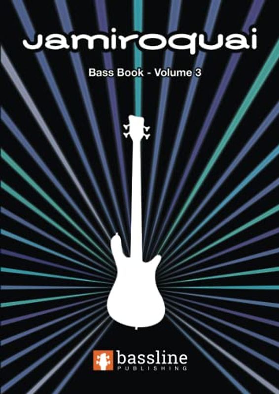 The Jamiroquai Bass Book – Volume 3 (Bass Guitar TAB Books by Stuart Clayton, Band 3)