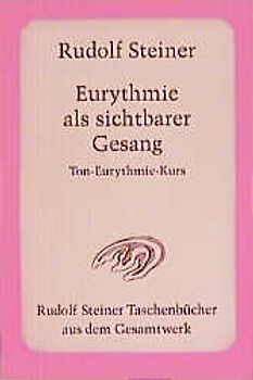 Eurythmie als sichtbarer Gesang