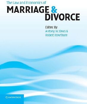 The Law and Economics of Marriage and Divorce