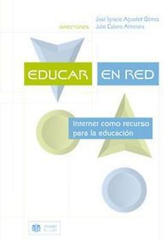Educar en red : Internet como recurso para la educación