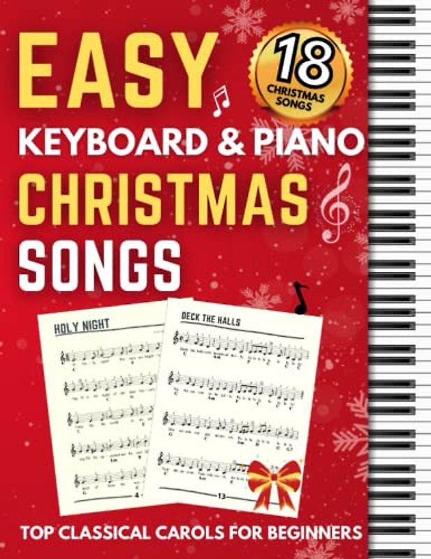 Easy Keyboard & Piano Christmas Songs - TOP Classical Carols For Beginners: Very Easy Music Sheet Notes with Names + Lyric, Children, Seniors, Adults.