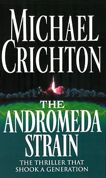 The Andromeda Strain. (Arrow) - Michael Crichton