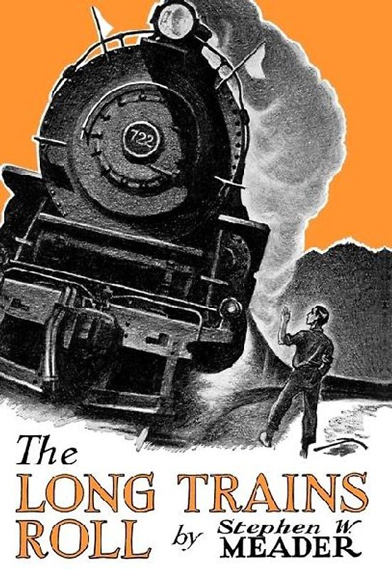 The Long Trains Roll