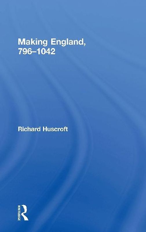 Making England, 796-1042