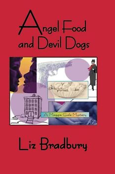 Angel Food and Devil Dogs - A Maggie Gale Mystery