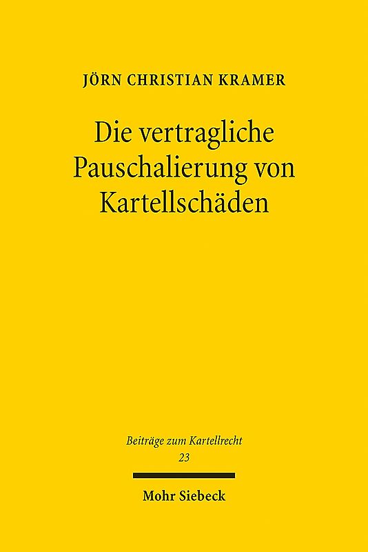 Die vertragliche Pauschalierung von Kartellschäden
