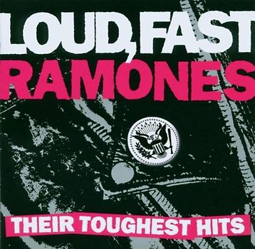 Ramones - Loud,Fast,Ramones-Their Toughest Hits