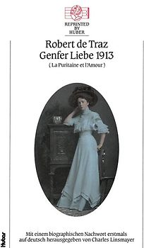 Genfer Liebe 1913 (La puritaine et l´amour)