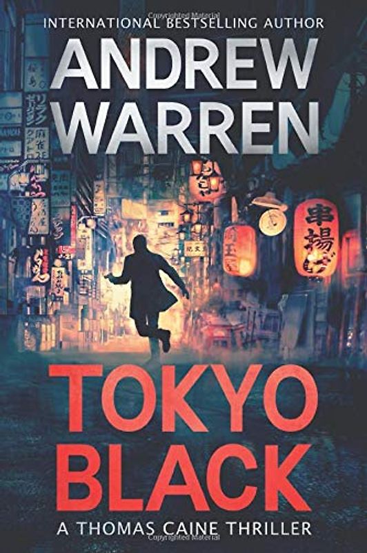 Tokyo Black (Thomas Caine Thrillers, Band 2)