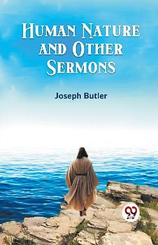 Human Nature and Other Sermons