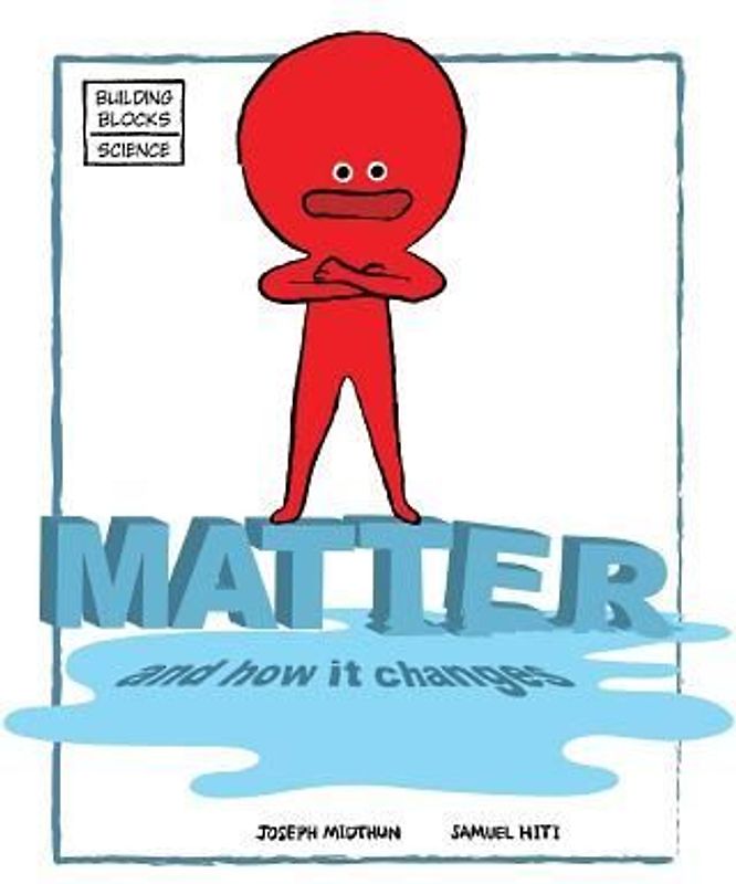 Matter and How It Changes