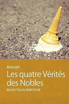 Réaliser Les quatre Vérités des Nobles
