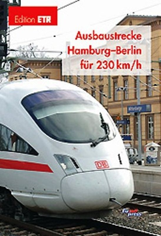 Ausbaustrecke Hamburg-Berlin für 230 km/h