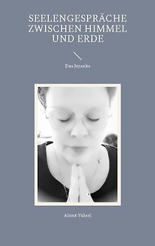 Seelengespräche zwischen Himmel und Erde