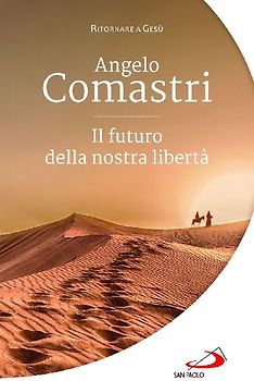 Il futuro della nostra libertà