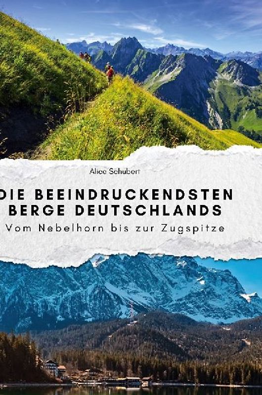 Die beeindruckendsten Berge Deutschlands