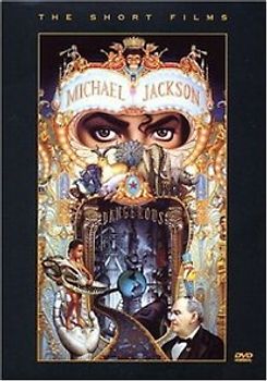Michael Jackson: Dangerous - The Short Films