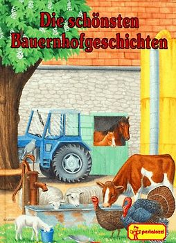 Die schönsten Bauernhofgeschichten - Gisela Fischer