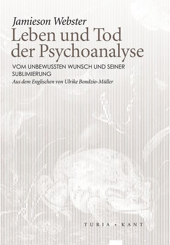 Leben und Tod der Psychoanalyse
