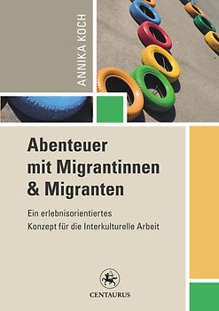 Abenteuer mit Migrantinnen und Migranten