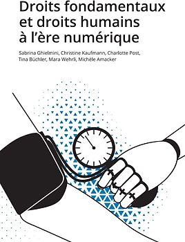 Droits fondamentaux et droits humains à l'ère numérique