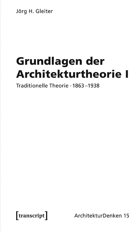 Grundlagen der Architekturtheorie I