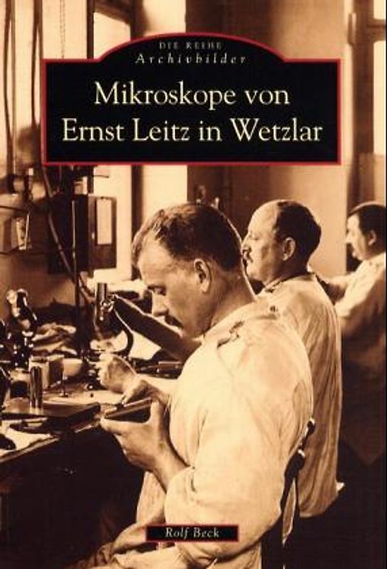 Mikroskope von Ernst Leitz in Wetzlar