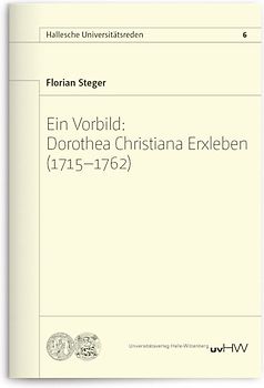 Ein Vorbild: Dorothea Christiana Erxleben (1715–1762)