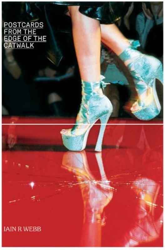 Postcards from the Edge of the Catwalk