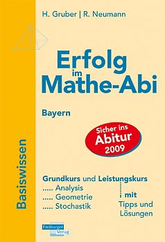 Erfolg im Mathe-Abi 2009 Bayern Basiswissen