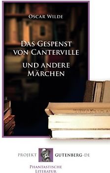 Das Gespenst von Canterville und andere Märchen
