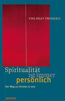 Spiritualität ist immer persönlich