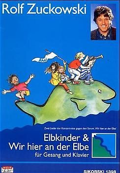 Wir hier an der Elbe. - Zuckowski, Rolf /Reinecke, Michael; Elbkinder