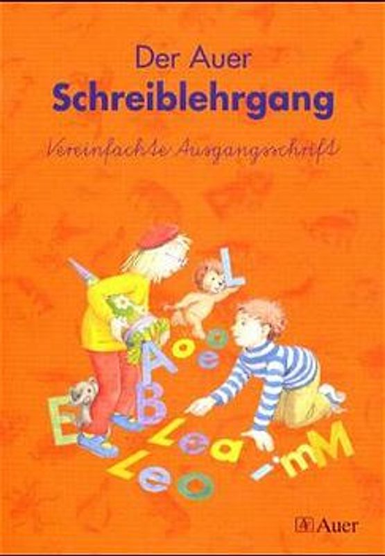 Die Auer Fibel / Der Auer Schreiblehrgang