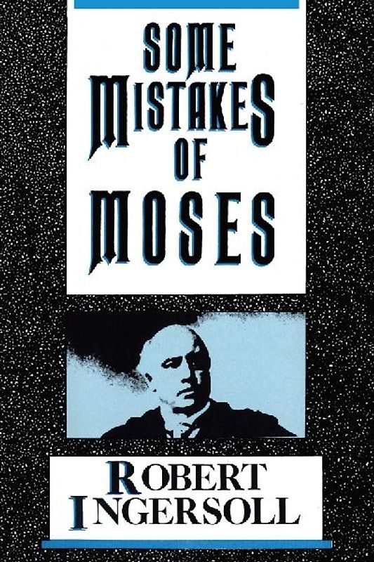 Some Mistakes of Moses