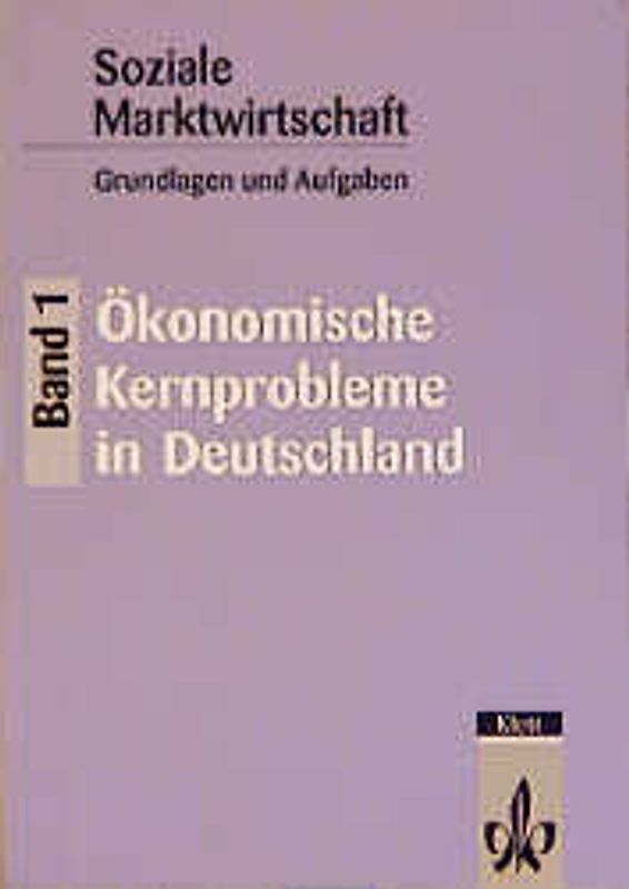 Soziale Marktwirtschaft - Grundlagen und Aufgaben