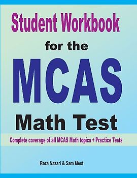 Student Workbook for the  MCAS  Math Test