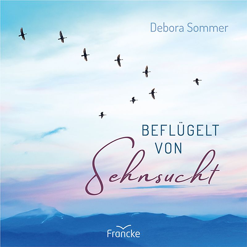 Beflügelt von Sehnsucht