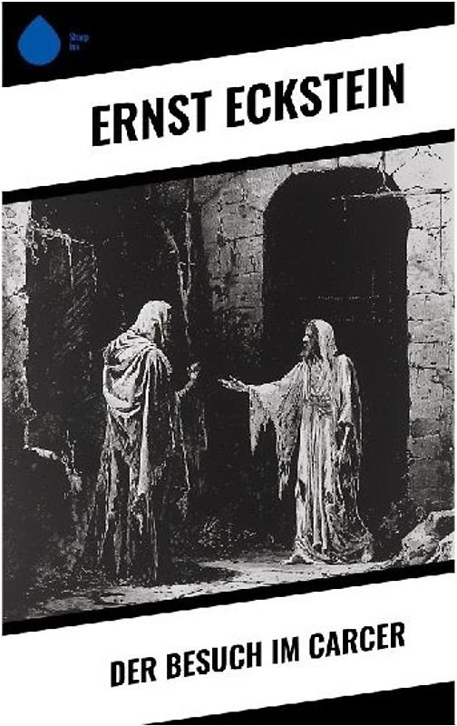 Der Besuch im Carcer