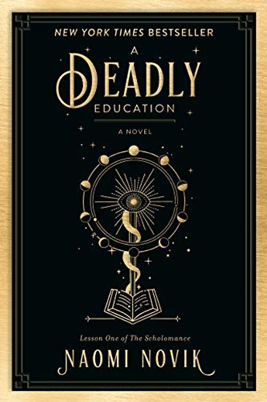 A Deadly Education: A Novel (The Scholomance, Band 1)