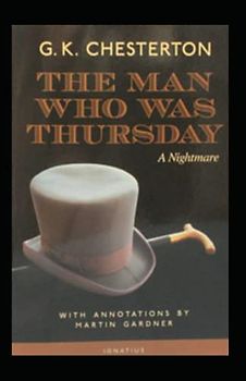 The Man Who Was Thursday: a Nightmare Annotated