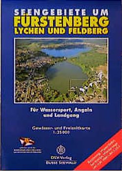 Seengebiete um Fürstenberg, Lychen und Feldberg. Gewässer- und Freizeitkarte 1:25000