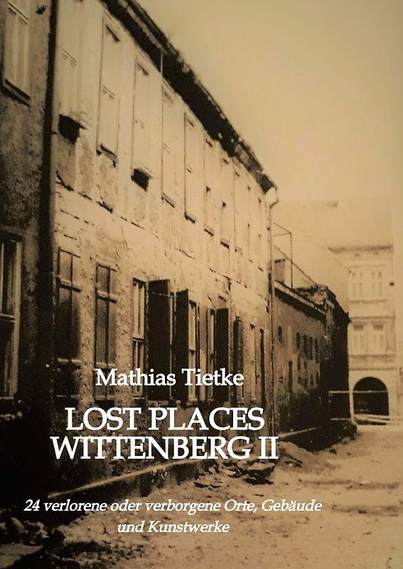 Lost Places Wittenberg II