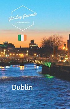 JetLagJournals • Reisetagebuch Dublin: Erinnerungsbuch zum Ausfüllen | Reisetagebuch zum Selberschreiben für die Dublin Reise