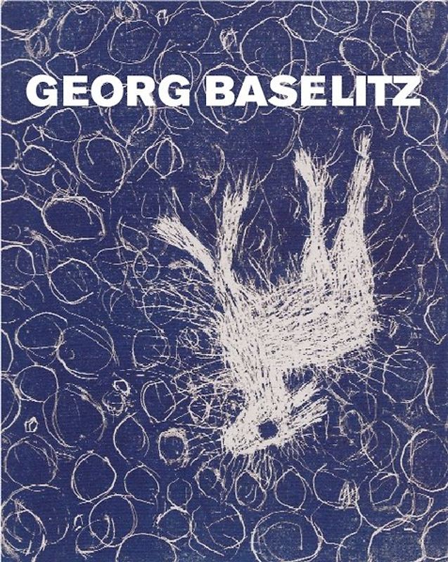 Georg Baselitz: Peintre – Graveur III